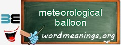 WordMeaning blackboard for meteorological balloon
